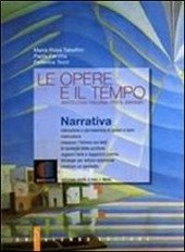 LE OPERE E IL TEMPO - NARRATIVA