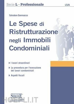 LE SPESE DI RISTRUTTURAZIONE NEGLI IMMOBILI CONDOMINIALI