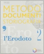 L'ERODOTO - VOL. 2 - METODO DOCUMENTI STORIOGRAFIA
