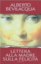 LETTERA ALLA MADRE SULLA FELICITA'