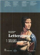 LETTERATURA +. DALLE ORIGINI ALL'ETA' DELLA CONTRORIFORMA + GUIDA + …