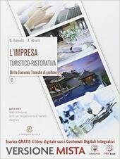 L'impresa turistico-ristorativa. Vol. C. Con e-book. Con espansione online. Per …