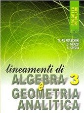 LINEAMENTI DI ALGEBRA - VOL. 3 E GEOMETRIA ANALITICA