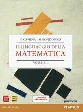 LINGUAGGIO DELLA MATEMATICA VOL 1