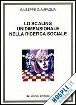 LO SCALING UNIDIMENSIONALE NELLA RICERCA SOCIALE