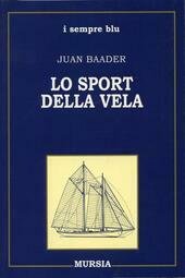 LO SPORT DELLA VELA