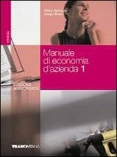 MANUALE DI ECONOMIA D'AZIENDA - VOL. 1 - ED. 2008 | Immagine principale