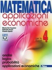 MATEMATICA APPLICAZIONI ECONOMICHE VOL.4 | Immagine principale
