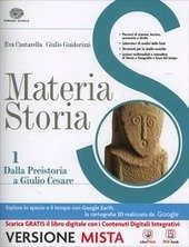 MATERIA STORIA VOL. 1 DALLA PREISTORIA A GIULIO CESARE | Immagine principale