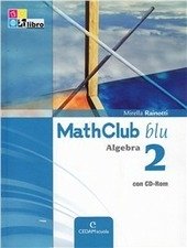 MATHCLUB BLU - ALGEBRA 2 + CD ROM