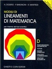 MODULI DI LINEAMENTI DI MATEMATICA - MOD. D - TRIENNIO …