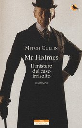 MR HOLMES. IL MISTERO DEL CASO IRRISOLTO