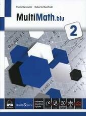 MULTIMATH BLU. PER LE SCUOLE SUPERIORI. CON E-BOOK. CON ESPANSIONE …
