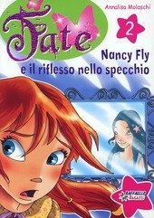 NANCY FLY E IL RIFLESSO NELLO SPECCHIO