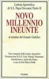 NOVO MILLENNIO INEUNTE AL TERMINE DEL GRANDE GIUBILEO Lettera apostolica …
