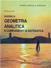 NOZIONI DI GEOMETRIA ANALITICA E COMPLEMENTI DI MATEMATICA - AMBITO EDILIZIA
