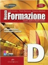 NUOVA FORMAZIONE ALLA MATEMATICA - GIALLO - VOLUME D. GEOMETRIA …