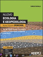 NUOVO ECOLOGIA E GEOPEDOLOGIA. NUOVA EDIZIONE OPENSCHOOL. PER GLI ISTITUTI …