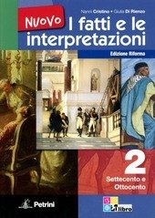 NUOVO I FATTI E LE INTERPRETAZIONI - VOL, 2. SETTECENTO …