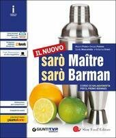 NUOVO SARO' MAITRE SARO' BARMAN VOL. UNICO PER IL PRIMO …