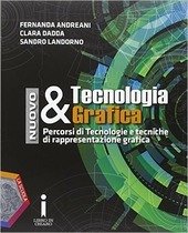 NUOVO TECNOLOGIA & GRAFICA. + QUADERNO DELLE COMPETENZE