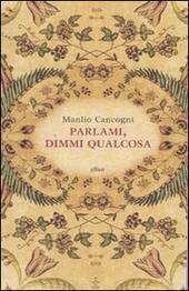 PARLAMI, DIMMI QUALCOSA