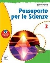 PASSAPORTO PER LE SCIENZE - VOL. 2