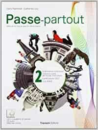 PASSE-PARTOUT - 2. METHODE DE FRANCAIS POUR LES ELEVES ITALIENS. …
