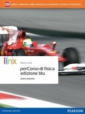 PERCORSO DI FISICA PER I LICEI SCIENTIFICI - EDIZIONE BLU. …