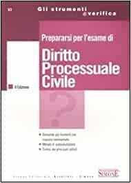 PREPARARSI PER L'ESAME DI DIRITTO PROCESSUALE CIVILE