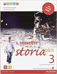 PRESENTE DELLA STORIA 3 PLUS. ACTIVEBOOK+ CAPIRE IL NOVECENTO + …