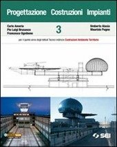 PROGETTAZIONE COSTRUZIONE E IMPIANTI VOL. 3. Per il quinto anno …