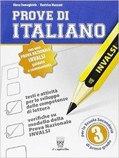PROVE DI ITALIANO SU MODDELLO INVALSI. VOL. 3 Per la …