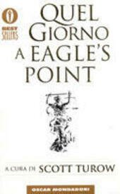 QUEL GIORNO A EAGLE'S POINT