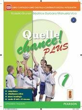 QUELLE CHANCE! PLUS 1. LIBRO CARTACEO + FASCICOLO + ITE …