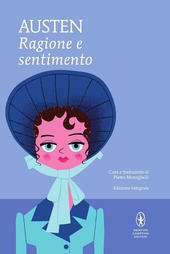 RAGIONE E SENTIMENTO. EDIZ. INTEGRALE