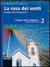 ROSA DEI VENTI (LA) 2. L'EUROPA: STATI E ISTITUZIONI + …