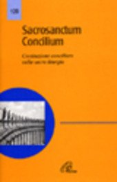 SACROSANCTUM CONCILIUM. Costituzione conciliare sulla sacra liturgia