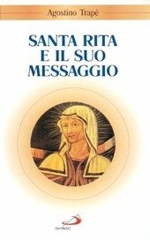 SANTA RITA E IL SUO MESSAGGIO TUTTA A LUI SI DIEDE
