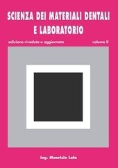 SCIENZA DEI MATERIALI DENTALI E LABORATORIO - VOL. 2