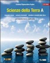 SCIENZE DELLA TERRA A + DVD. MINERALI E ROCCE - …