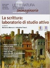 SCRITTURA : LABORATORIO DI STUDIO ATTIVO (LA). NUOVO LETTERATURA STORIA …