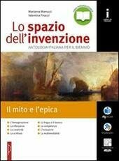 SPAZIO DELL'INVENZIONE (LO). IL MITO E L'EPICA