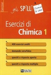 SPILLI ESERCIZI DI CHIMICA VOL. 1
