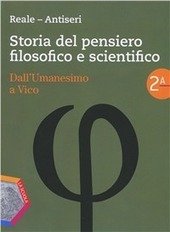 STORIA DEL PENSIERO FILOSOFICO E SCIENTIFICO. 2 A . DALL'UMANESIMO …