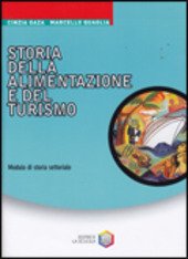 STORIA DELL' ALIMENTAZIONE E DEL TURISMO