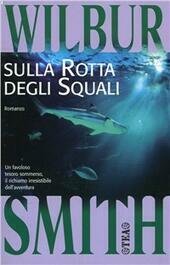 SULLA ROTTA DEGLI SQUALI