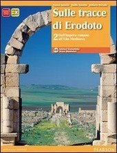 SULLE TRACCE DI ERODOTO VOL. 2 DALL'IMPERO ROMANO ALL'ALTO MEDIOEVO