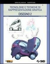 TECNOLOGIE E TECNICHE DI RAPPRESENTAZIONE GRAFICA - VOL. 2 + …