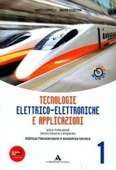 TECNOLOGIE ELETTRICO - ELETTRONICHE E APPLICAZIONI VOL.1